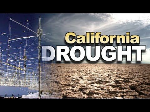 Is The California Drought A HAARP Manufactured Event?