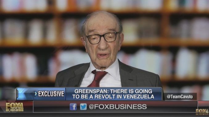 Alan Greenspan tells Fox News that Venezuela is now under martial law and that 'America is next'