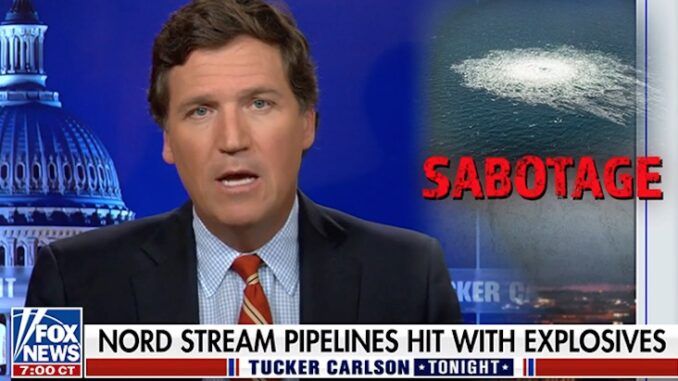 Tucker Carlson accuses Biden regime of blowing up gas pipeline