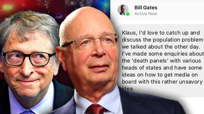 Unelected world health czar Bill Gates has told world leaders that it's time to start talking about "death panels" that sentence ordinary, law-abiding people to death for the crime of being of no use to the elite.